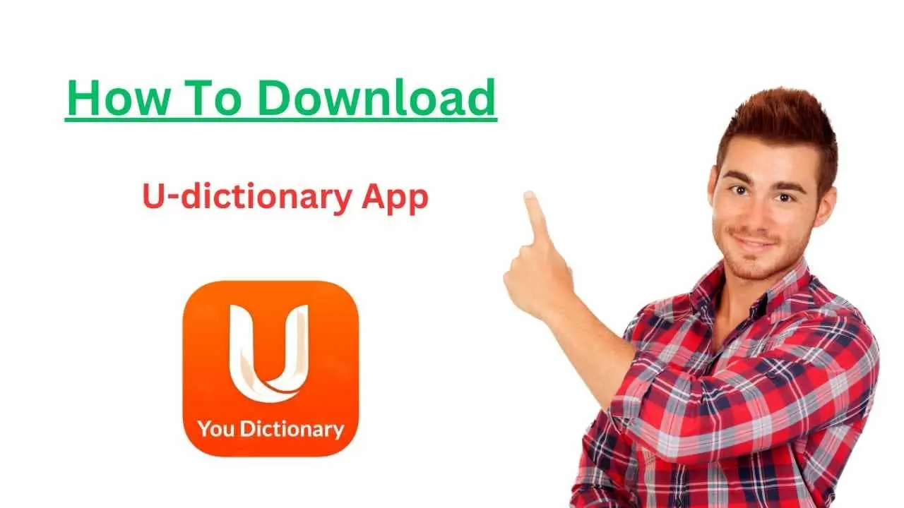 How To Download U-dictionary App